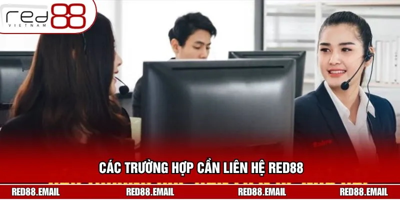 Các trường hợp nên liên lạc với đơn vị để được giải đáp 